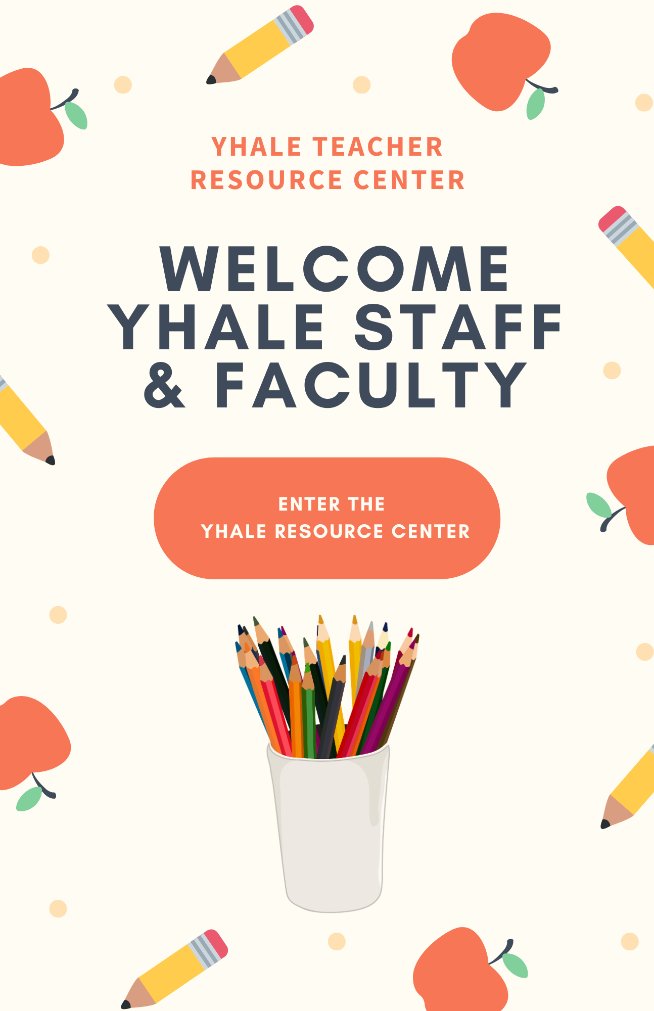 Welcome YHALE Staff & Faculty! Click here to enter the teacher resource center.